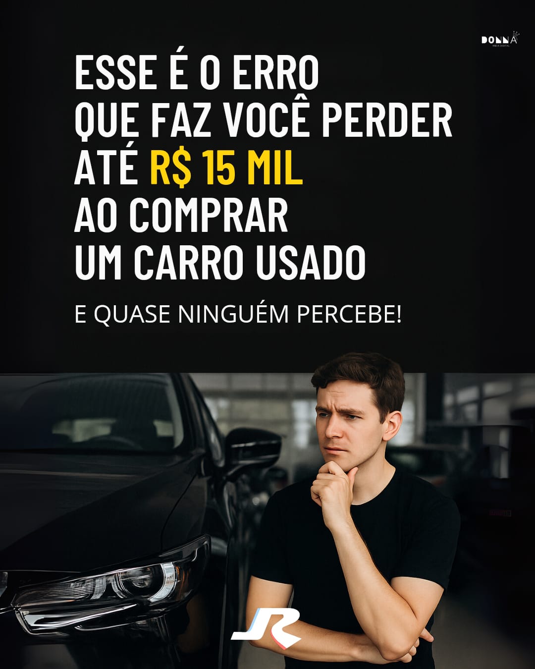 Esse é o erro que faz você perder até R$ 15 mil ao comprar um carro usado (e quase ninguém percebe!)